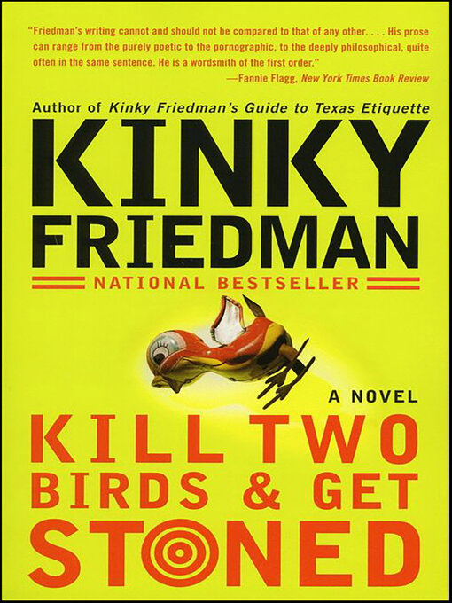 Title details for Kill Two Birds & Get Stoned by Kinky Friedman - Wait list